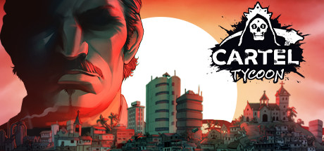 卡特尔大亨/Cartel Tycoon（ v1.0.9.6429—更新Diva’s Hotel DLC ）-十九云栈